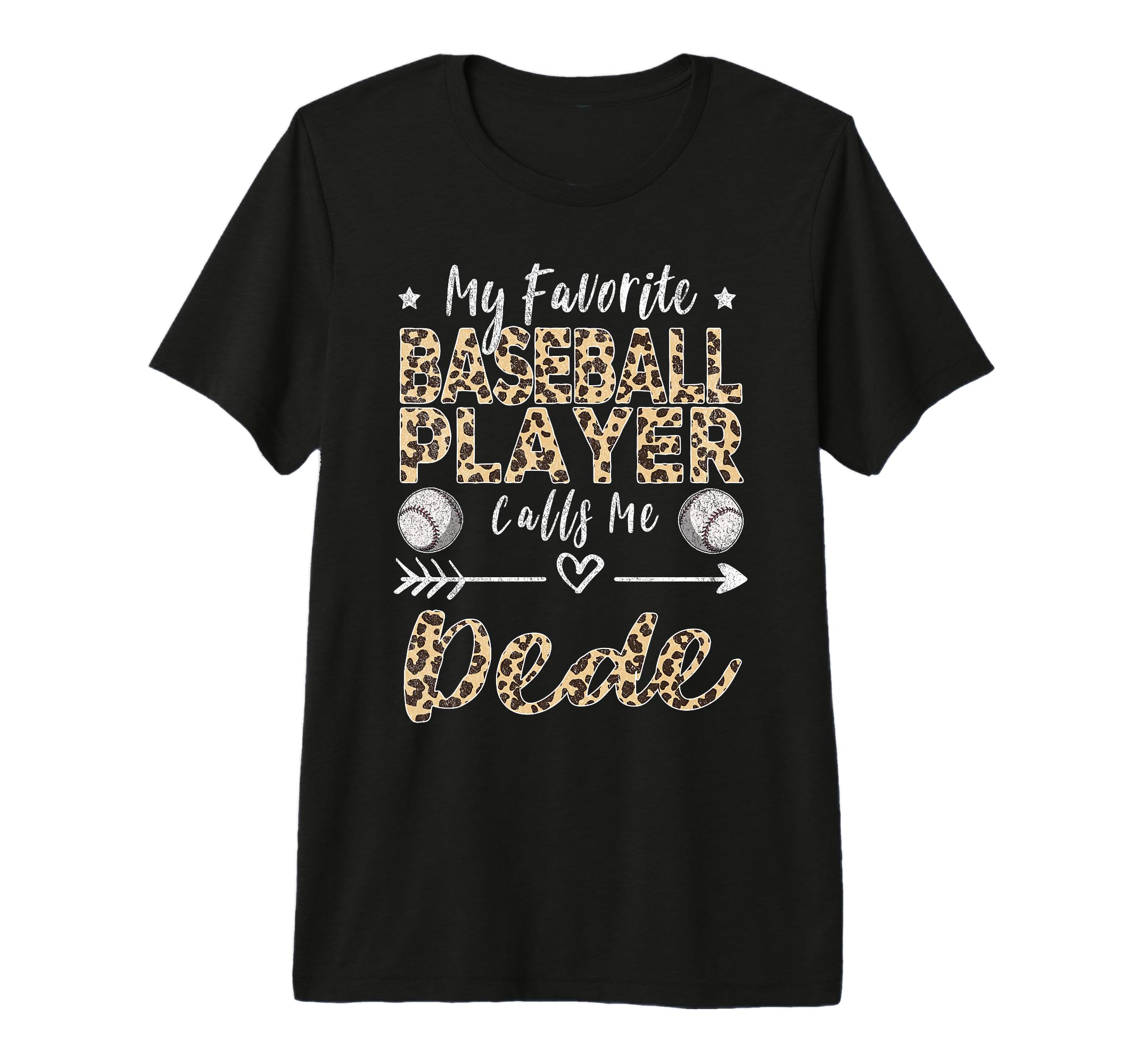 My Favorite Baseball Player Calls Me Dede T-Shirt - Unique Graphic Unisex - T-Shirt, Sweatshirt, Hoodie