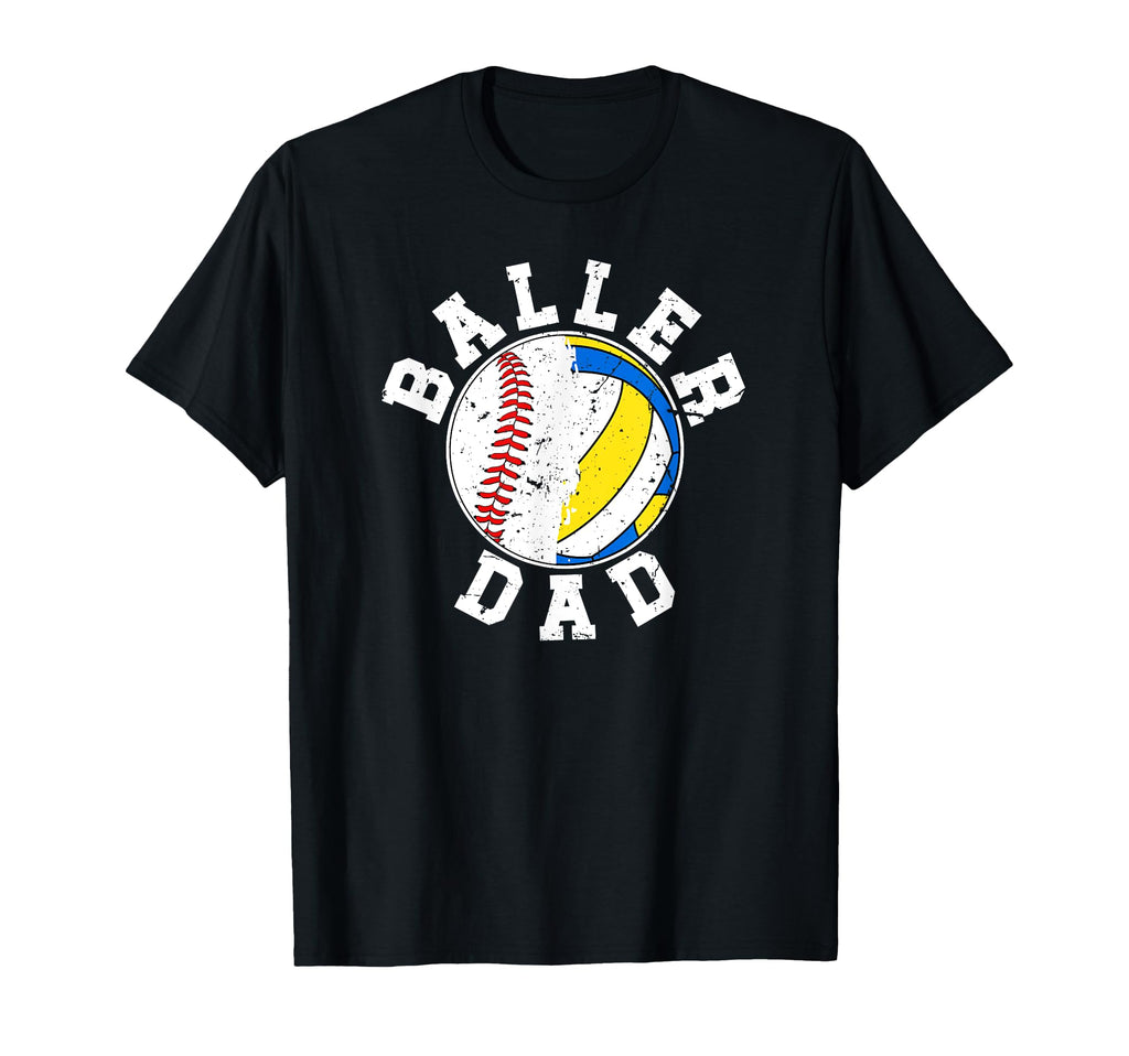 Baller Dad Proud Baseball Volleyball T-Shirt - Trendy Graphic for Adults - T-Shirt, Sweatshirt, Hoodie