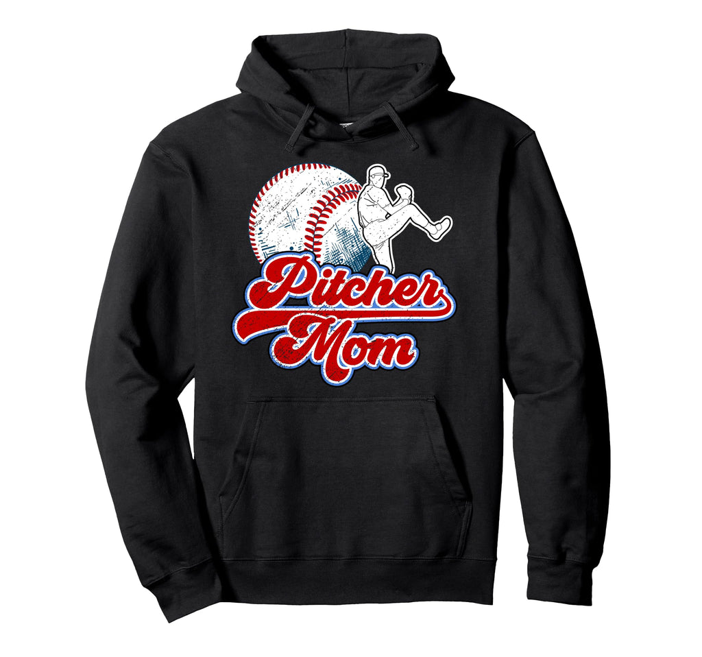 Baseball Pitcher Mom Baseball Hoodie - Fun Novelty Design Men Women - T-Shirt, Sweatshirt, Hoodie