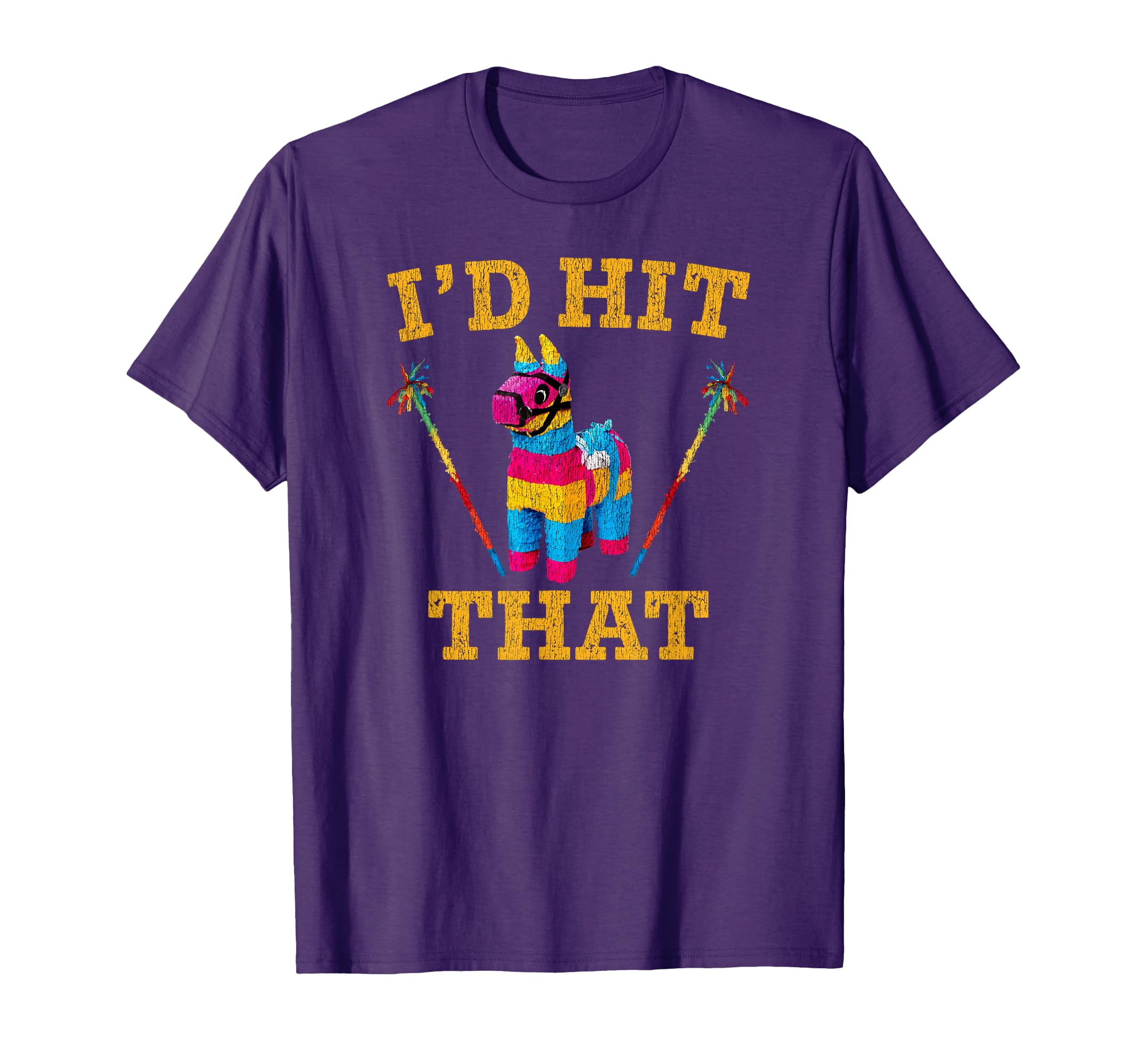 Id Hit That Pinata Funny Cinco De T-Shirt - Aesthetic Graphic Men Women - T-Shirt, Sweatshirt, Hoodie