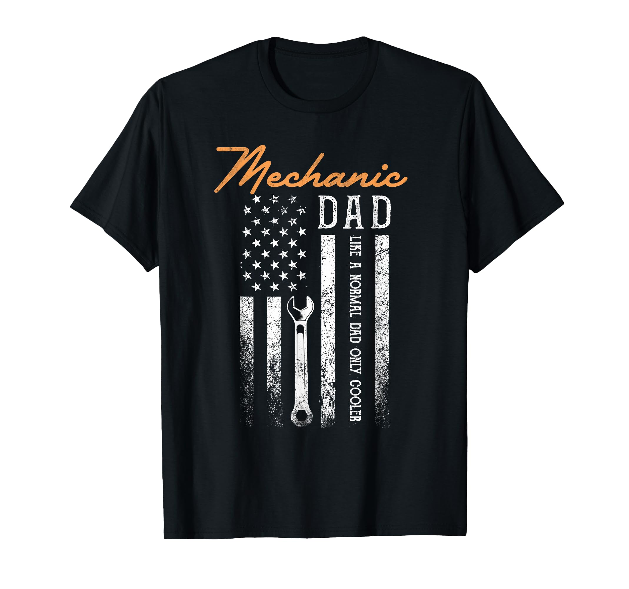 Mechanic Dad Like Normal Dad Only Cooler T-Shirt - Unique Graphic Unisex - T-Shirt, Sweatshirt, Hoodie