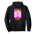 Respect Mother Earth Flower Boho Hippie Hoodie - Trendy Graphic Men Women - T-Shirt, Sweatshirt, Hoodie