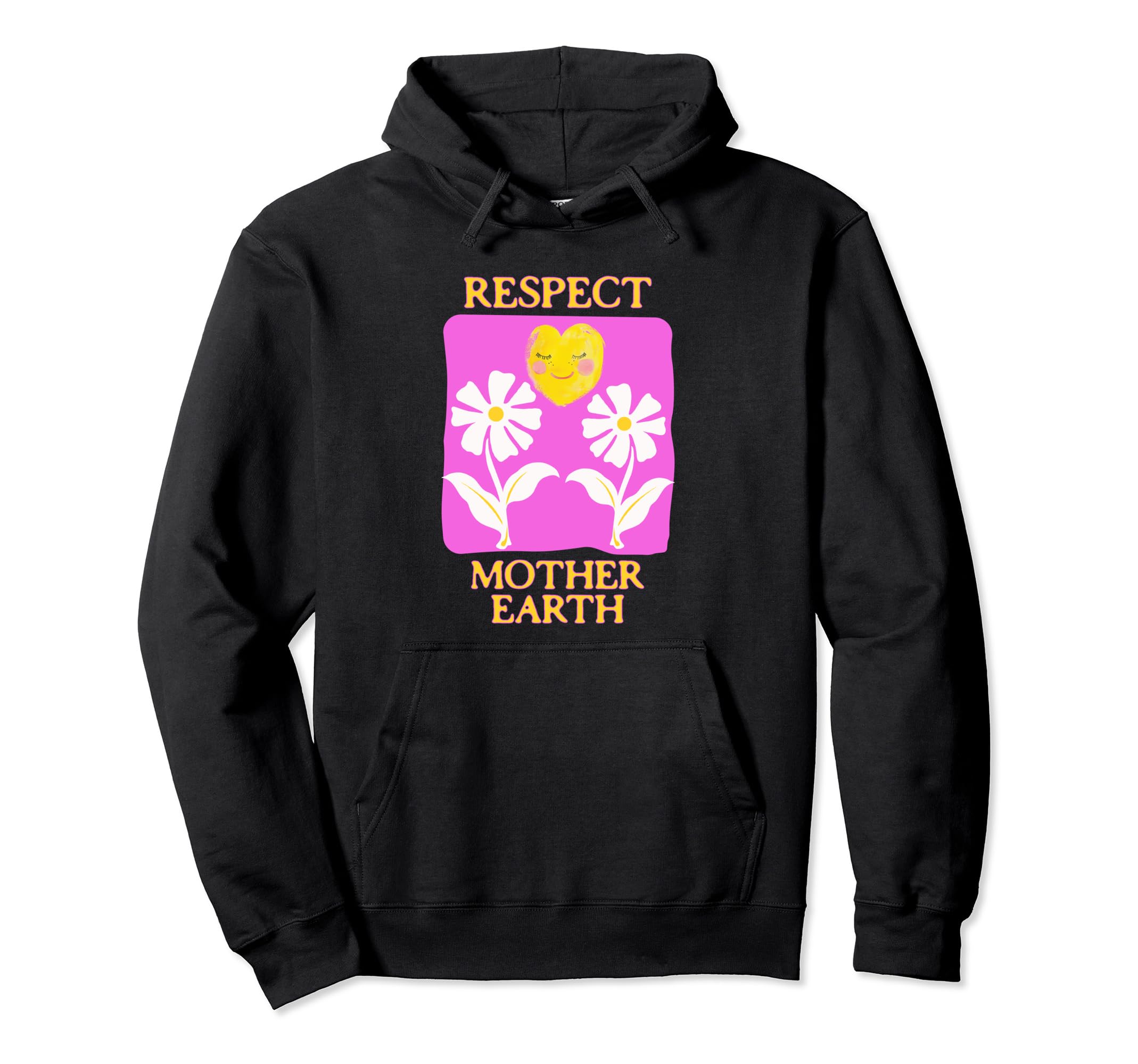 Respect Mother Earth Flower Boho Hippie Hoodie - Trendy Graphic Men Women - T-Shirt, Sweatshirt, Hoodie