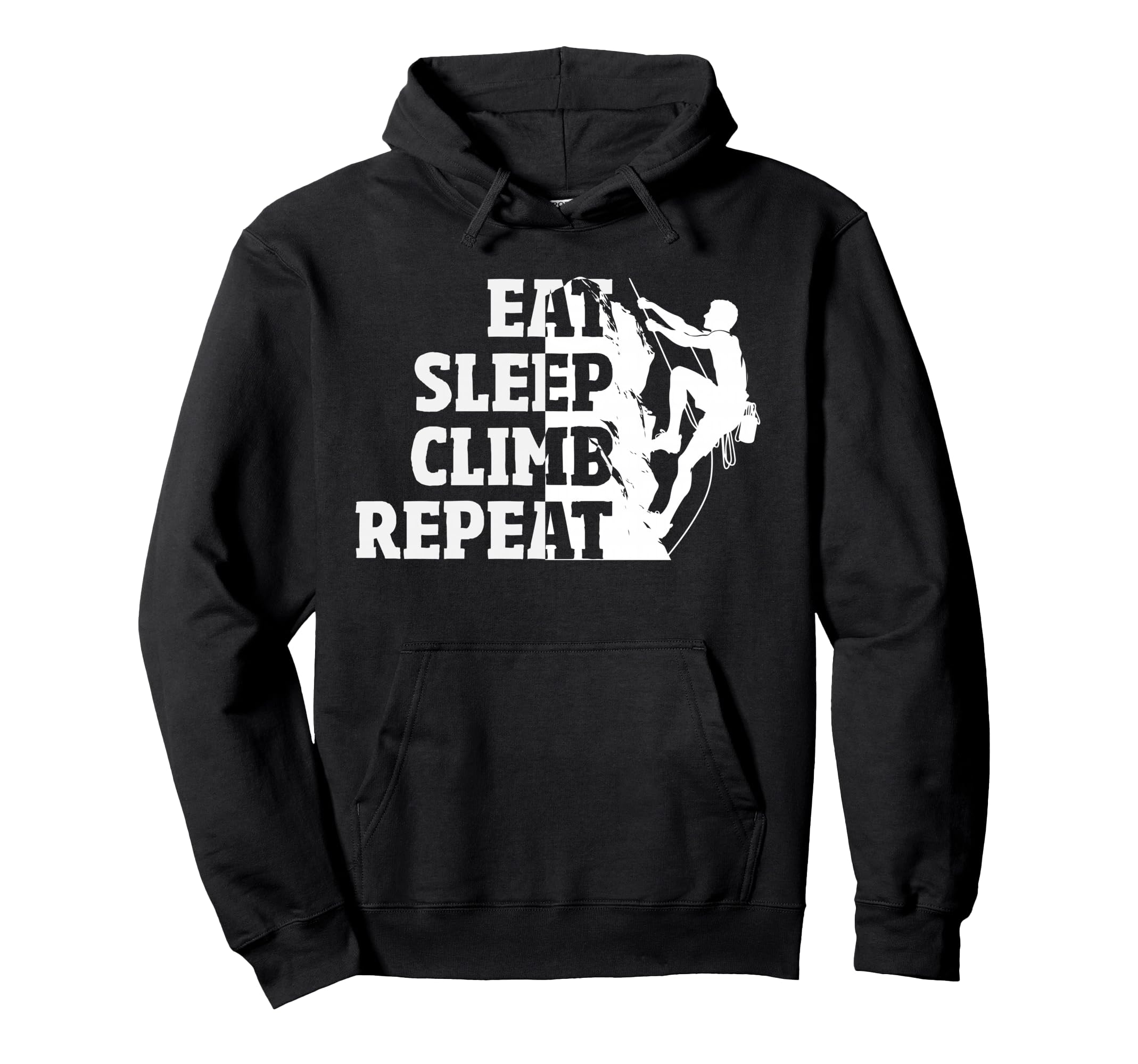Eat Sleep Climb Repeat Rock Climbing Hoodie - Fun Novelty Design Unisex - T-Shirt, Sweatshirt, Hoodie