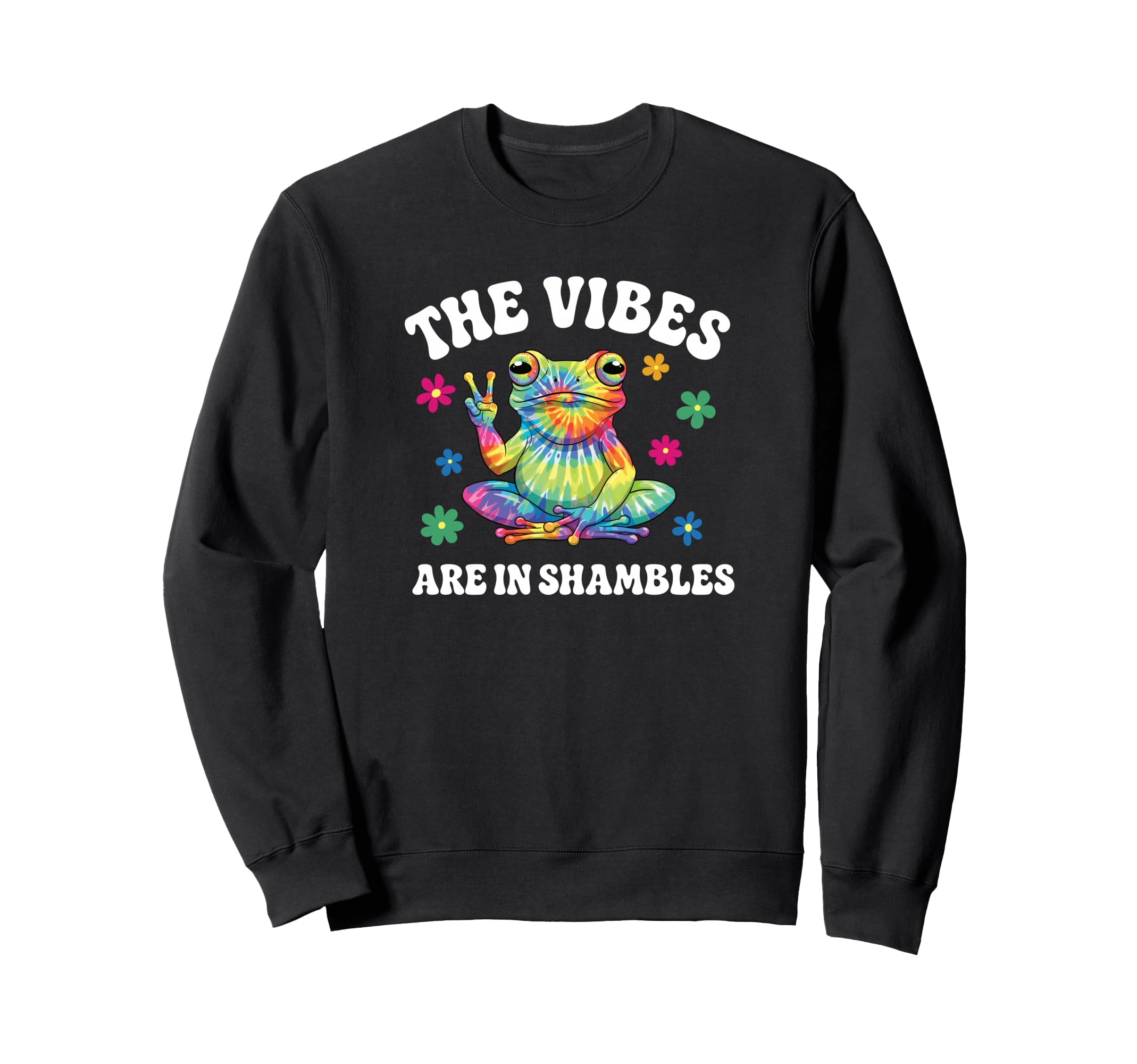 Vibes Are Shambles Hippie Frog Sweatshirt - Unique Graphic for Adults - T-Shirt, Sweatshirt, Hoodie