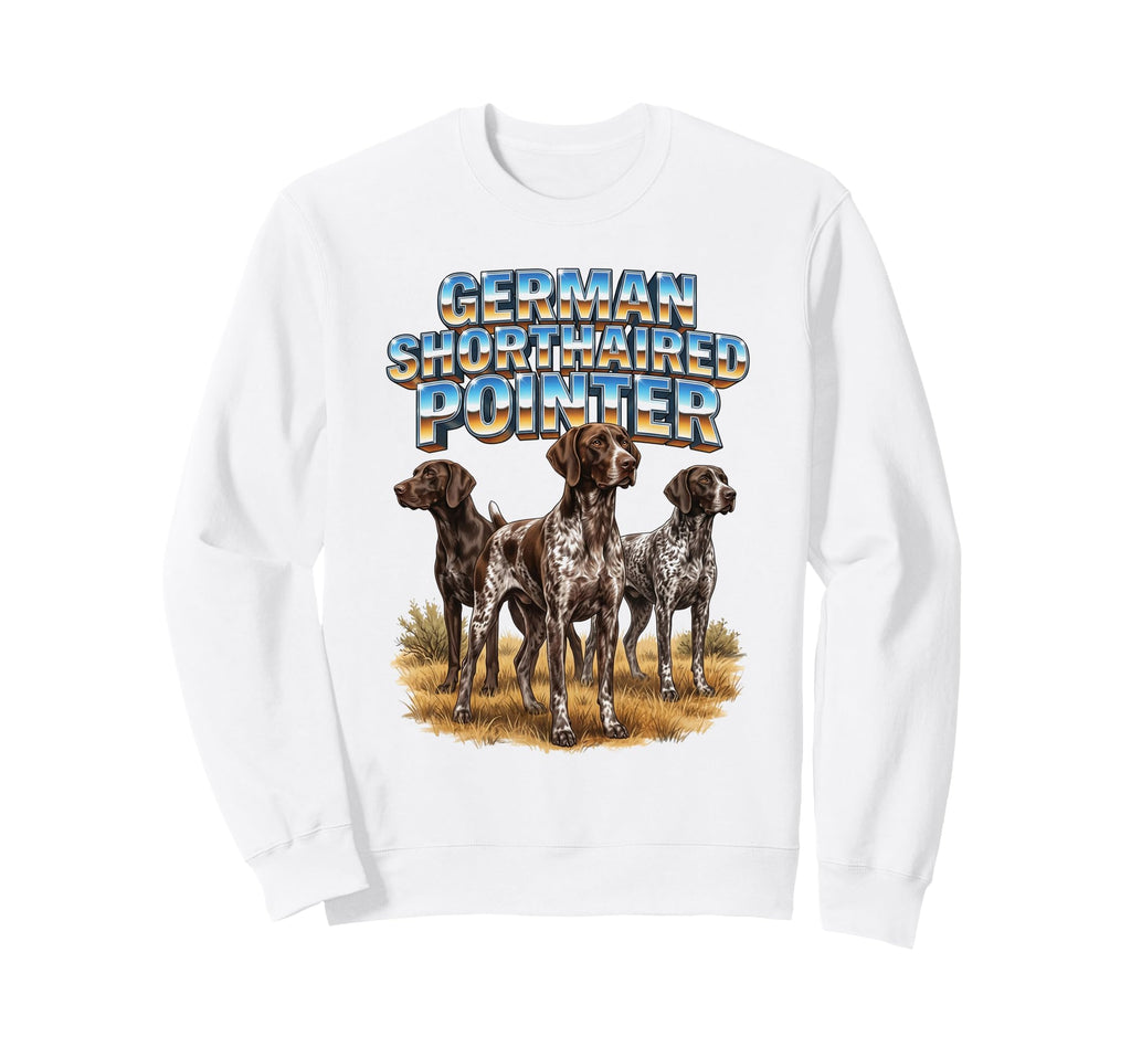 German Shorthaired Pointer Dog Sweatshirt - Aesthetic Graphic Men Women - T-Shirt, Sweatshirt, Hoodie