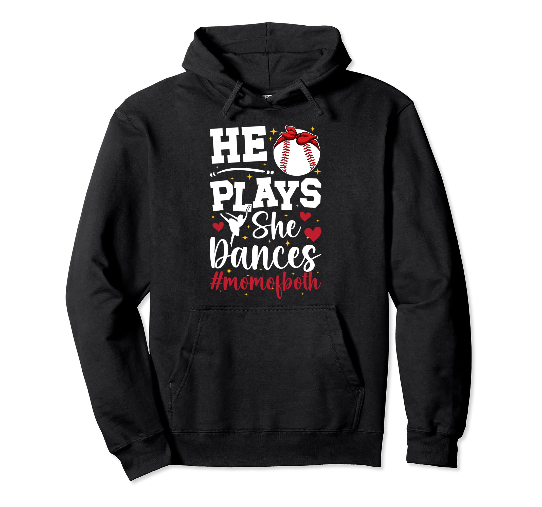 He Plays She Dances Mom Both Dance Hoodie - Streetwear Style for Adults - T-Shirt, Sweatshirt, Hoodie