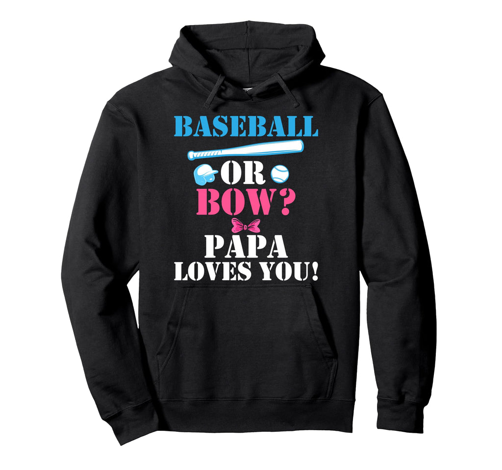 Baseball Or Bow Cheerleader Papa Loves Hoodie - Novelty Apparel for Adults - T-Shirt, Sweatshirt, Hoodie
