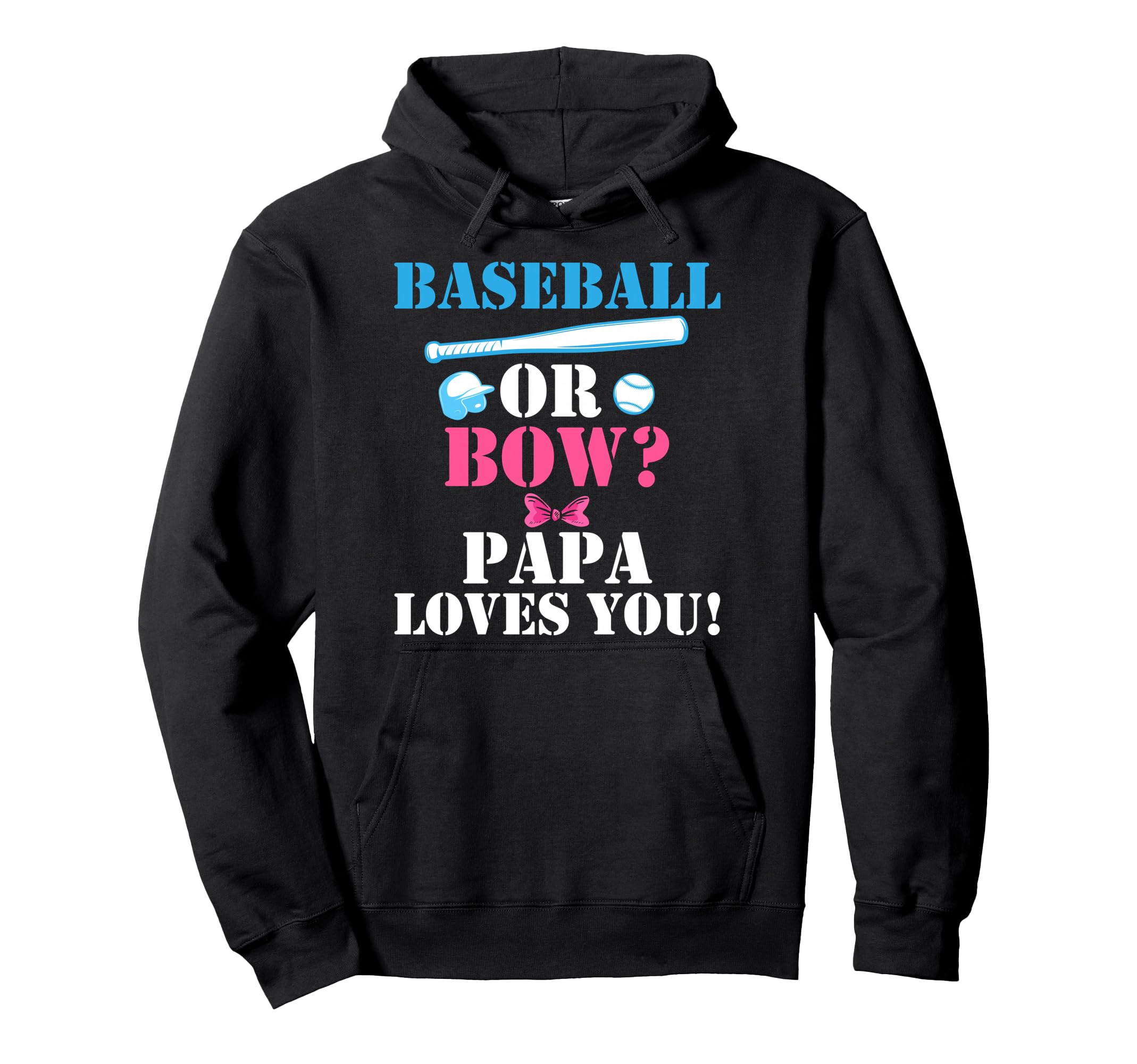 Baseball Or Bow Cheerleader Papa Loves Hoodie - Novelty Apparel for Adults - T-Shirt, Sweatshirt, Hoodie