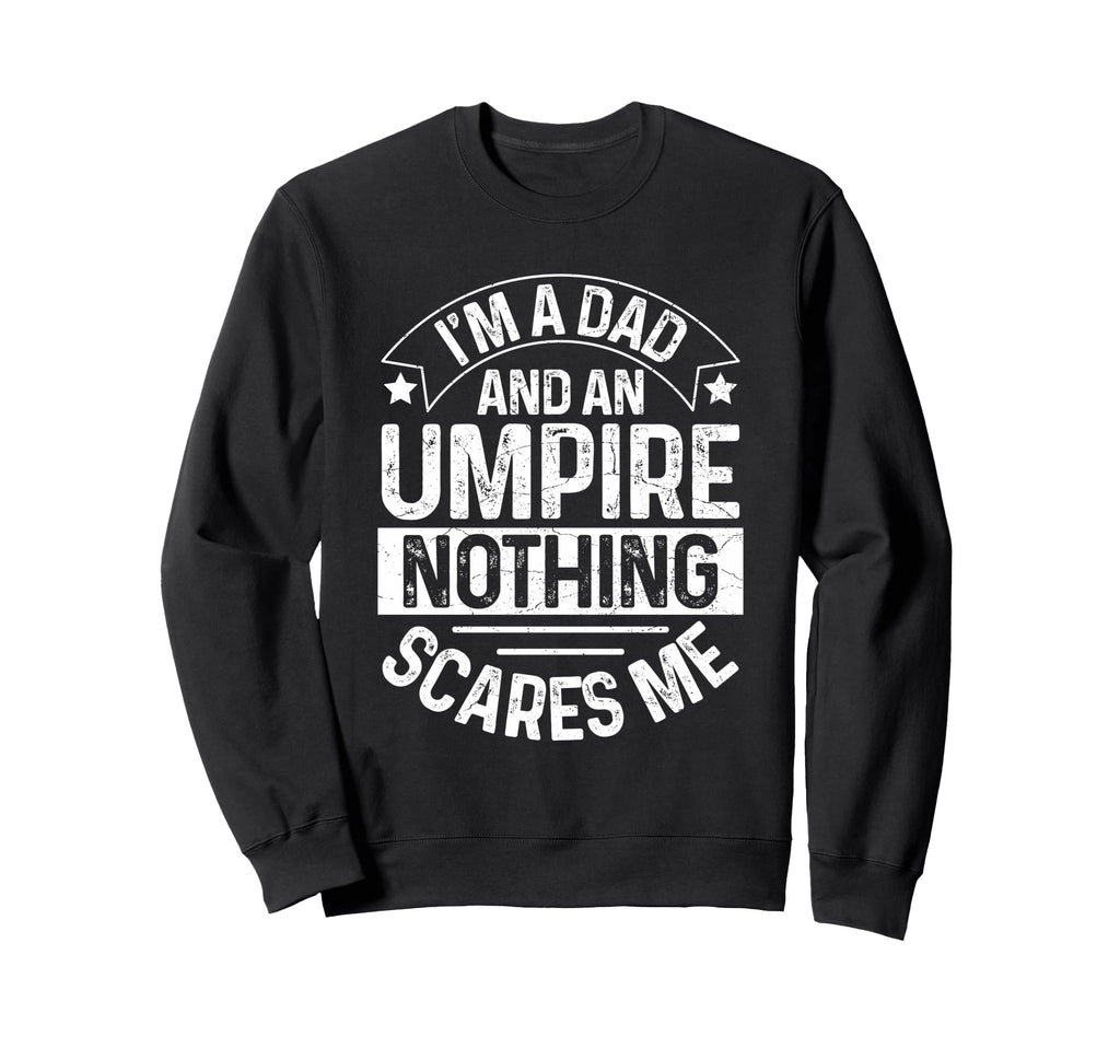 Umpire Funny Baseball Umpire Dad Sweatshirt - Minimalist Print Men Women - T-Shirt, Sweatshirt, Hoodie
