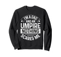 Umpire Funny Baseball Umpire Dad Sweatshirt - Minimalist Print Men Women - T-Shirt, Sweatshirt, Hoodie