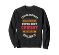 Super Sexy Cowboy Cowboy Sweatshirt - Minimalist Print Men Women - T-Shirt, Sweatshirt, Hoodie