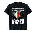 My Favorite Players Call Me Uncle T-Shirt - Fun Novelty Design Men Women - T-Shirt, Sweatshirt, Hoodie