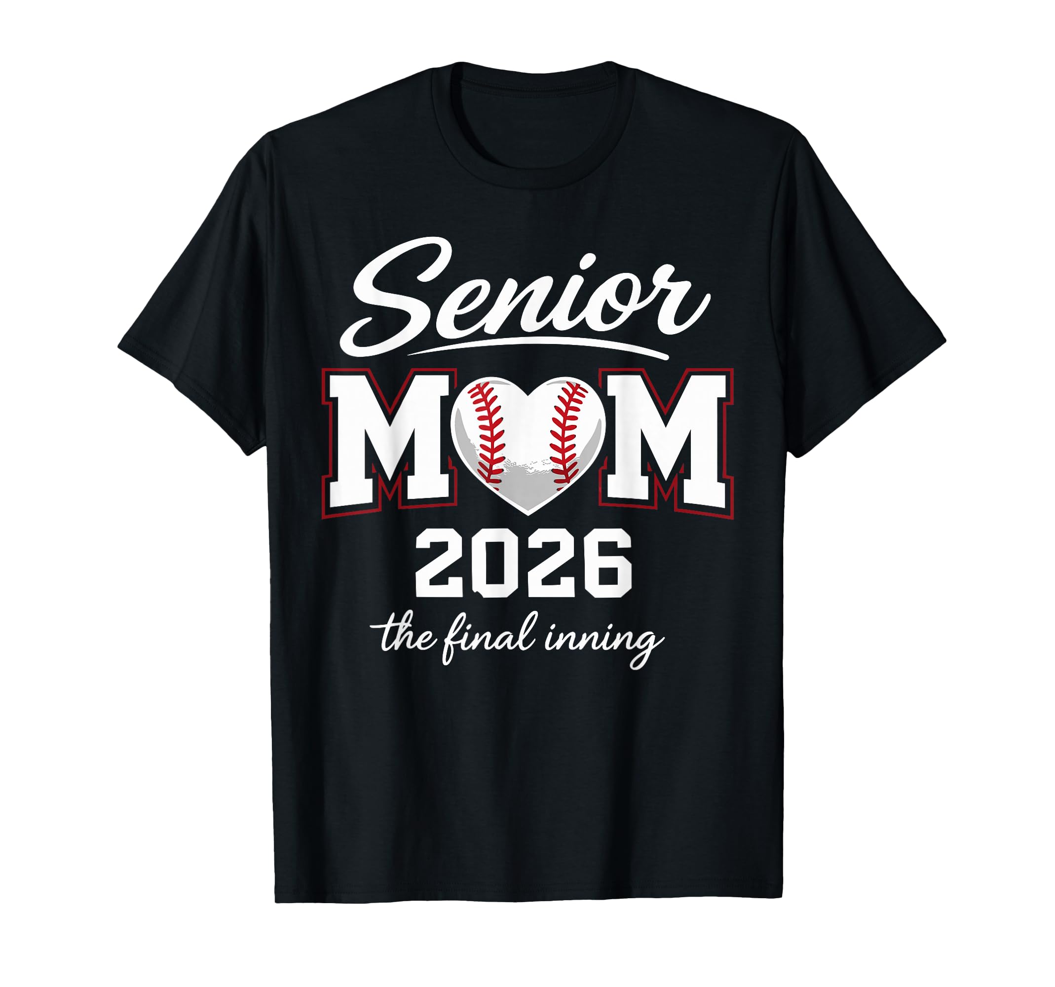 Baseball Senior Mom 2026 Final T-Shirt - Custom Art Print for Adults - T-Shirt, Sweatshirt, Hoodie