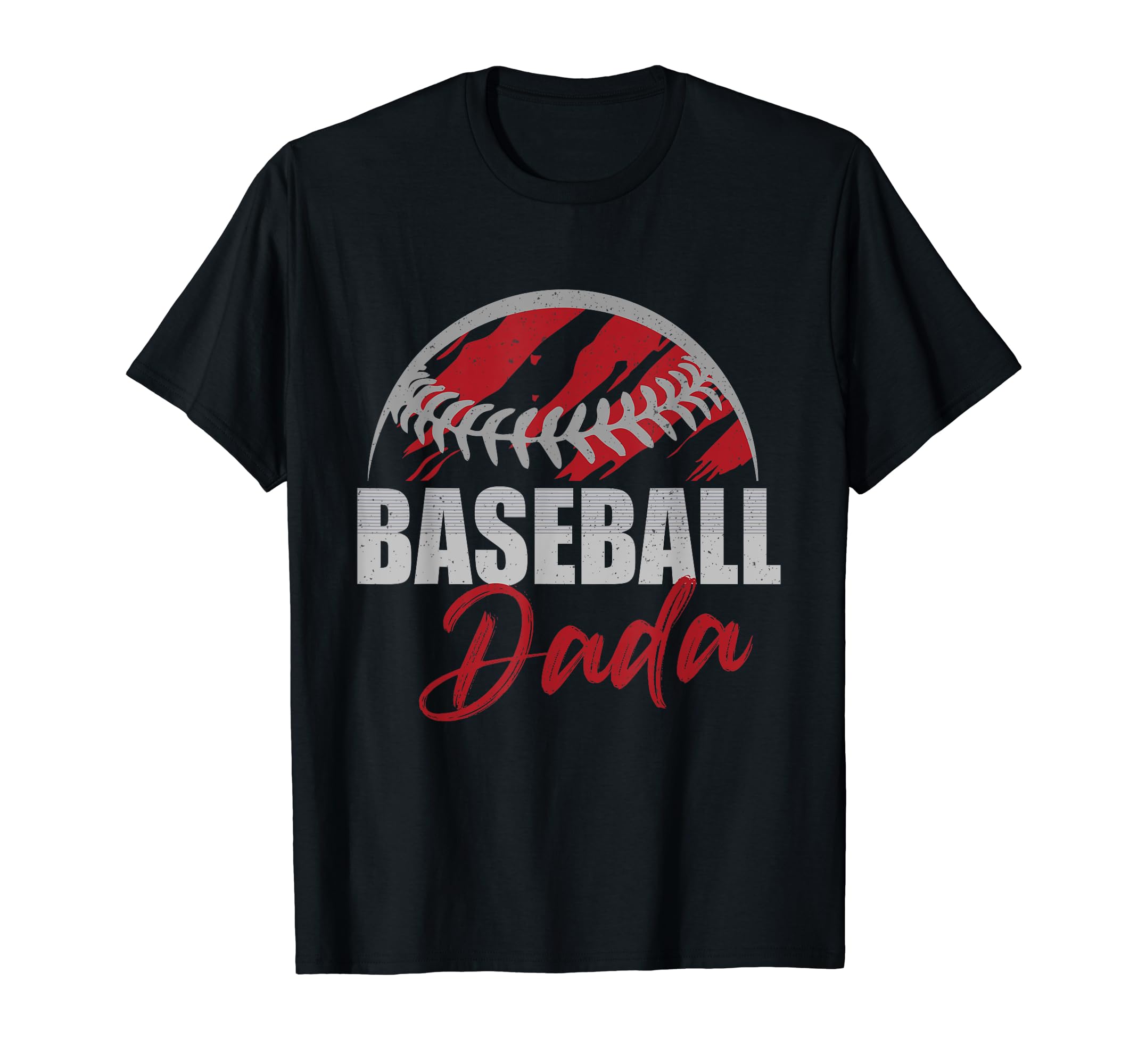 Baseball Dada Life Gifts Fathers Day Dad T-Shirt - Graphic Print Unisex - T-Shirt, Sweatshirt, Hoodie