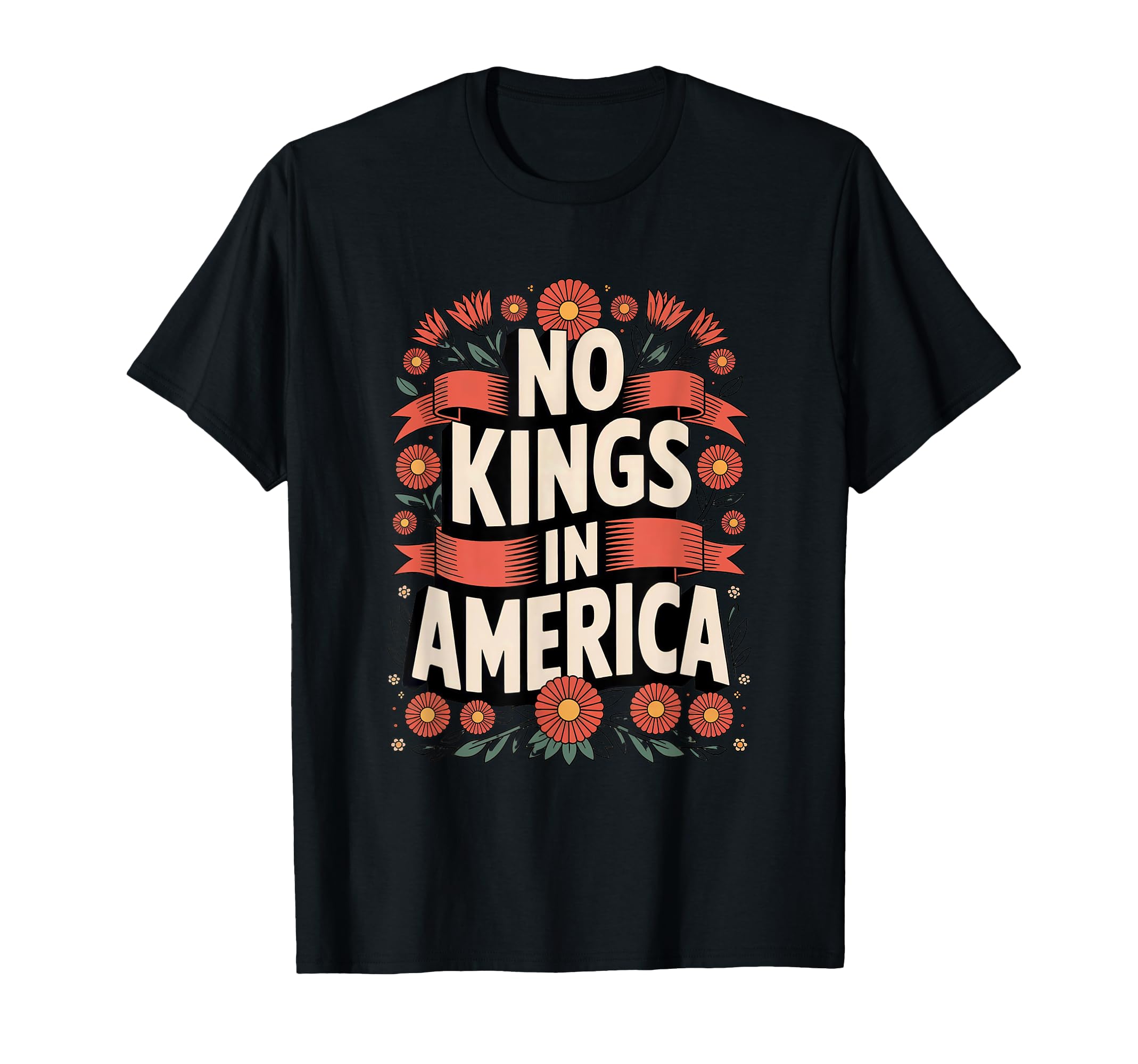No Kings America Floral 70S T-Shirt - Novelty Apparel Unisex - T-Shirt, Sweatshirt, Hoodie