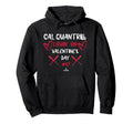 Cal Quantrill Lovin Valentines Day Hoodie - Unique Graphic Men Women - T-Shirt, Sweatshirt, Hoodie