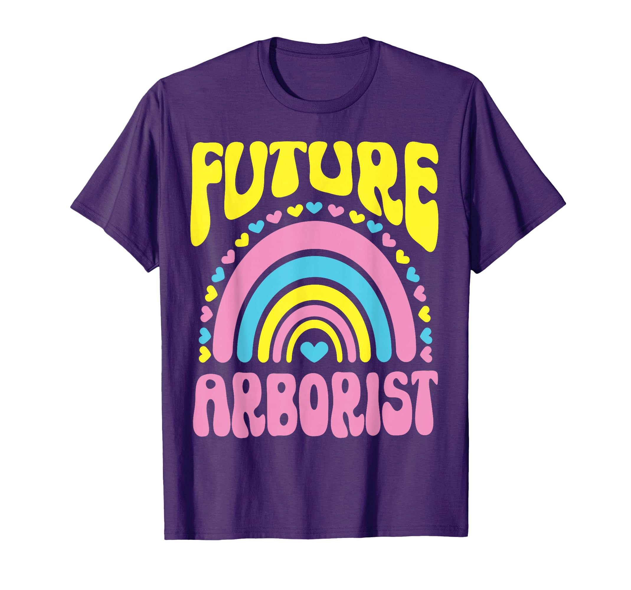 Future Arborist Bright Rainbow T-Shirt - Custom Art Print Men Women - T-Shirt, Sweatshirt, Hoodie
