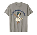 Outnumbered Funny Goose Baseball Mom T-Shirt - Streetwear Style Unisex - T-Shirt, Sweatshirt, Hoodie