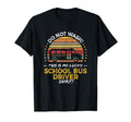 School Bus Driver Funny 70S T-Shirt - Novelty Apparel Unisex - T-Shirt, Sweatshirt, Hoodie