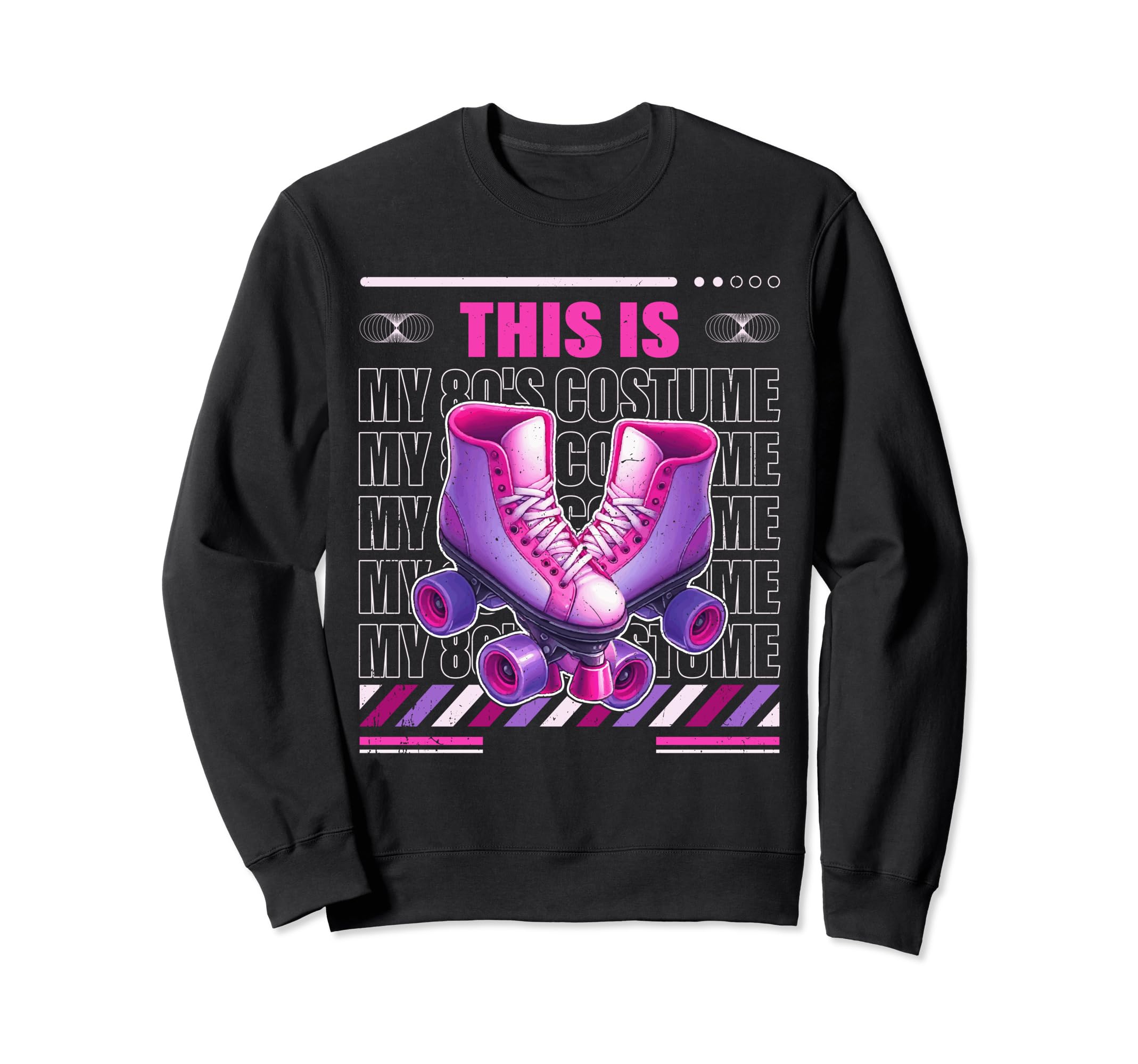 Roller Skates This Is My 80S Sweatshirt - Unique Graphic for Adults - T-Shirt, Sweatshirt, Hoodie