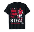 Thou Shall Not Steal Yadier Molina T-Shirt - Casual Everyday Wear Unisex - T-Shirt, Sweatshirt, Hoodie