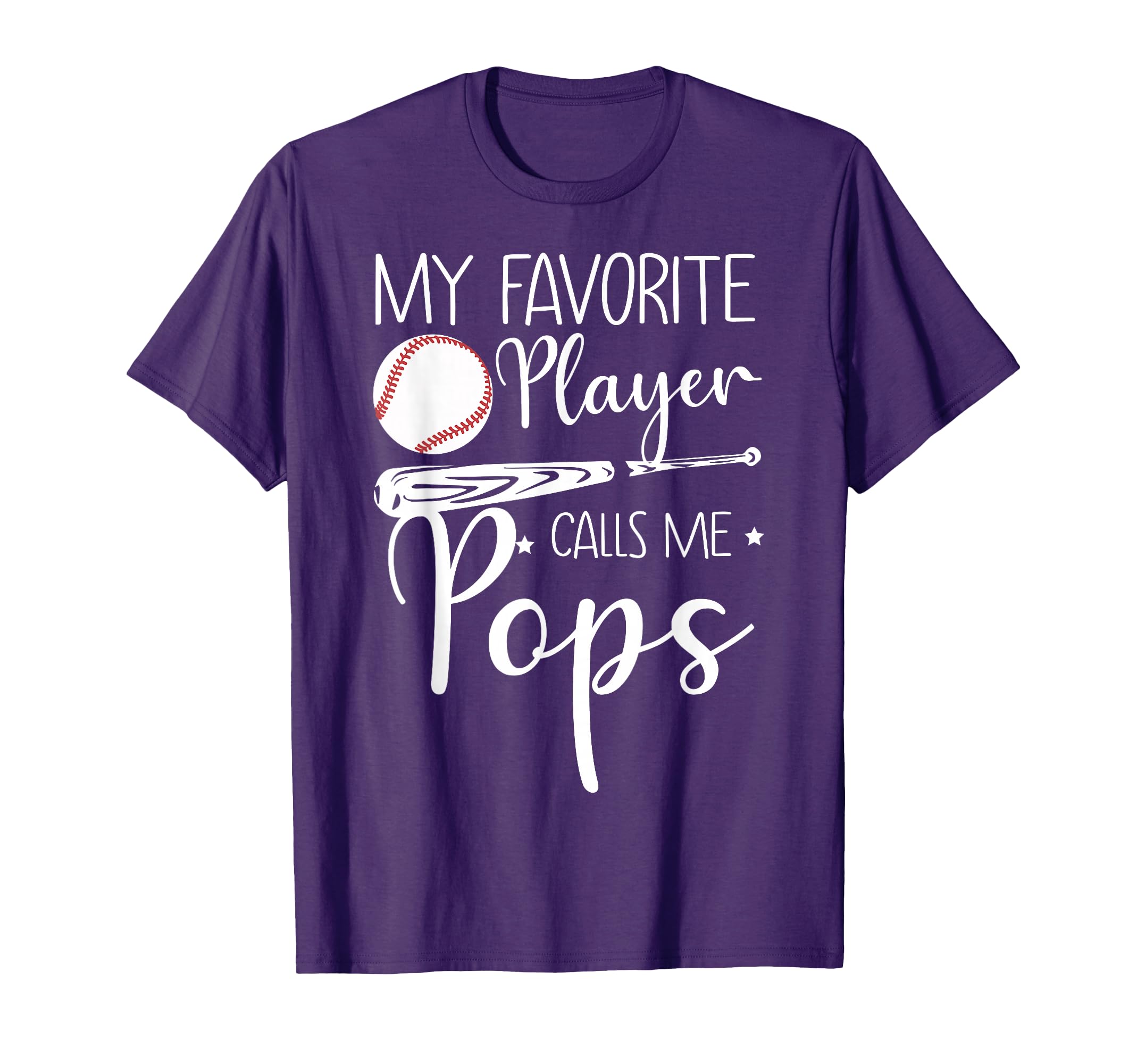 Baseball My Favorite Player Calls Me Pops T-Shirt - Novelty Apparel Unisex - T-Shirt, Sweatshirt, Hoodie