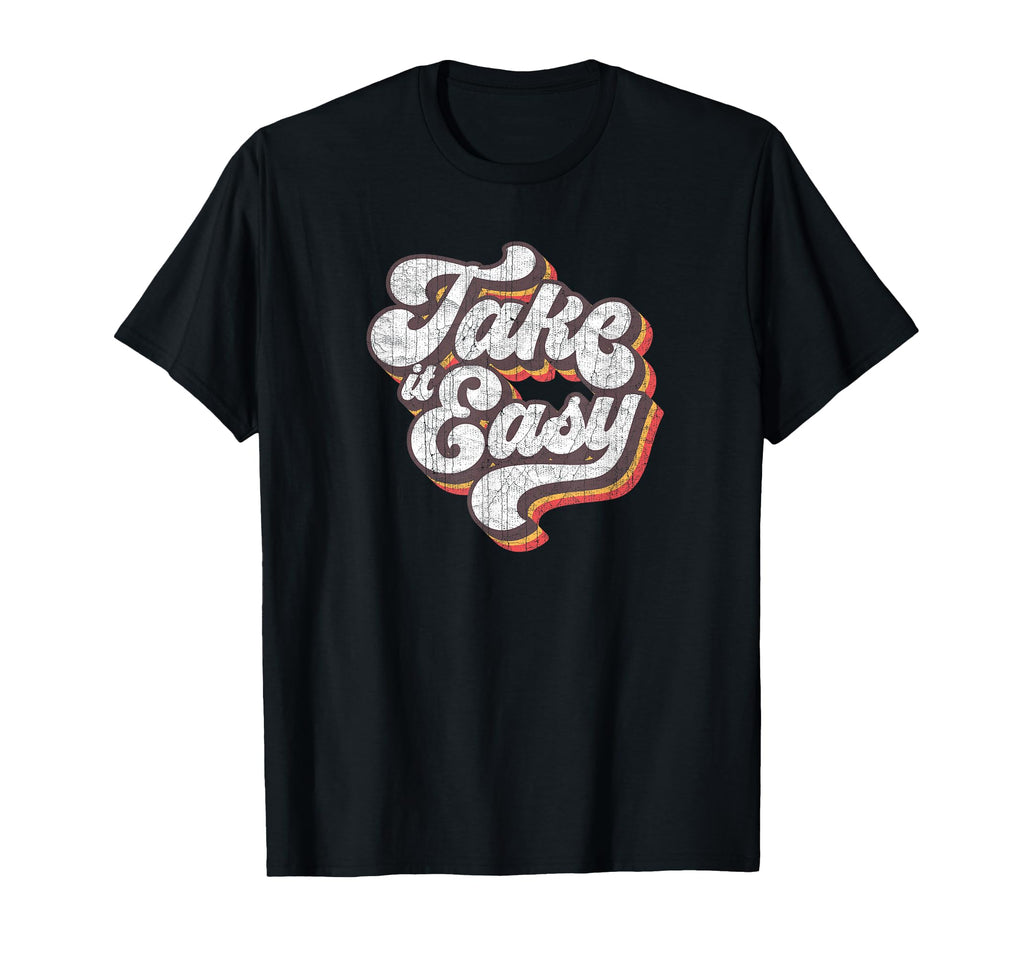Take It Easy 70S Outfits Aesthetic T-Shirt - Novelty Apparel Men Women - T-Shirt, Sweatshirt, Hoodie