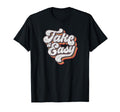 Take It Easy 70S Outfits Aesthetic T-Shirt - Novelty Apparel Men Women - T-Shirt, Sweatshirt, Hoodie