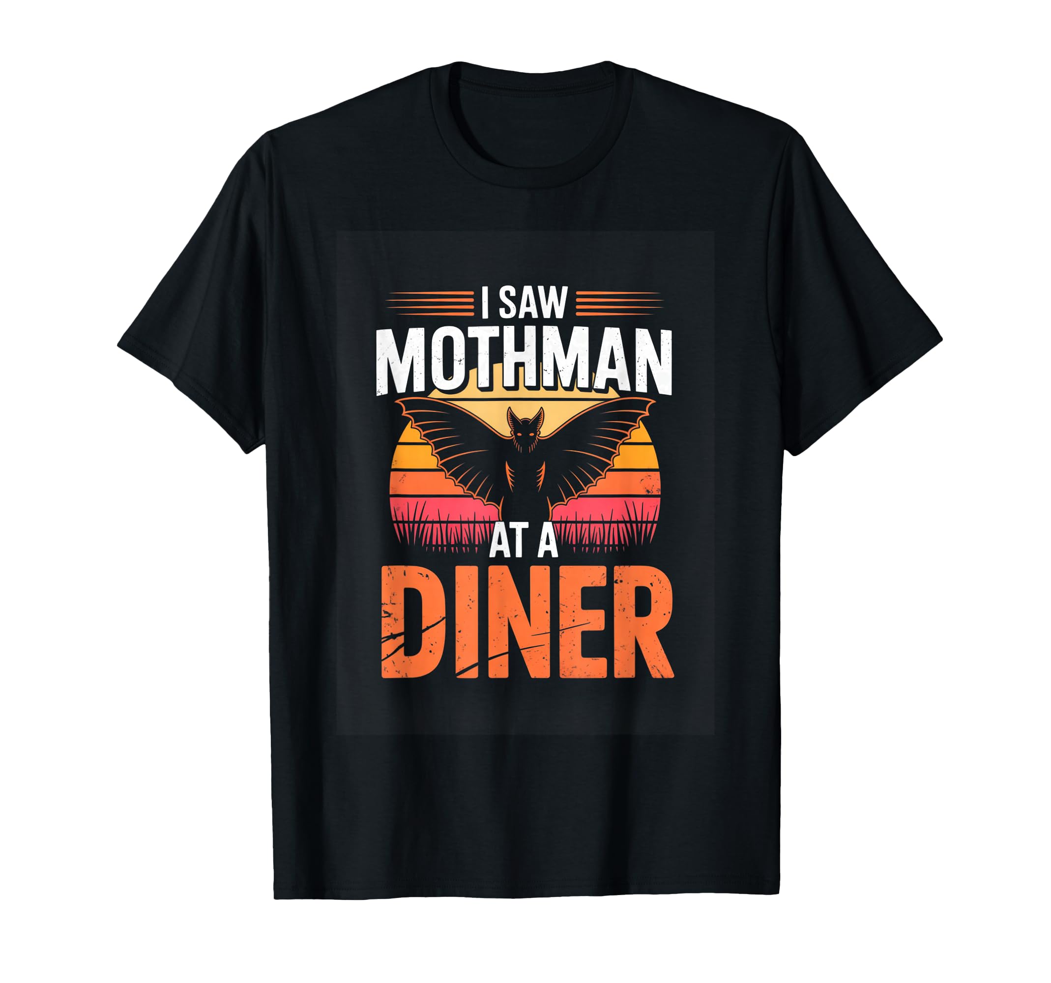 I Saw Mothman Diner Cryptid Urban Legend T-Shirt - Aesthetic Graphic Unisex - T-Shirt, Sweatshirt, Hoodie