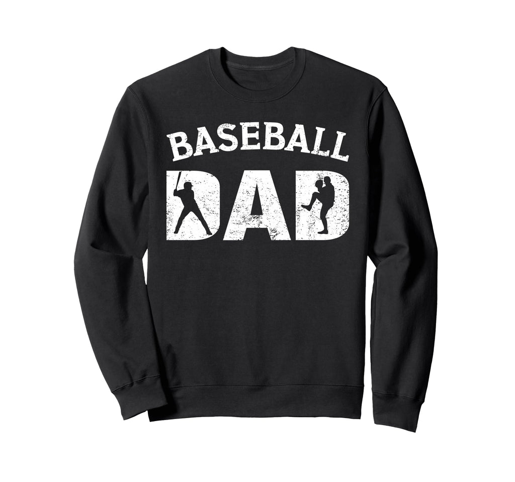 Distressed Baseball Dad Fathers Sweatshirt - Casual Everyday Wear Unisex - T-Shirt, Sweatshirt, Hoodie