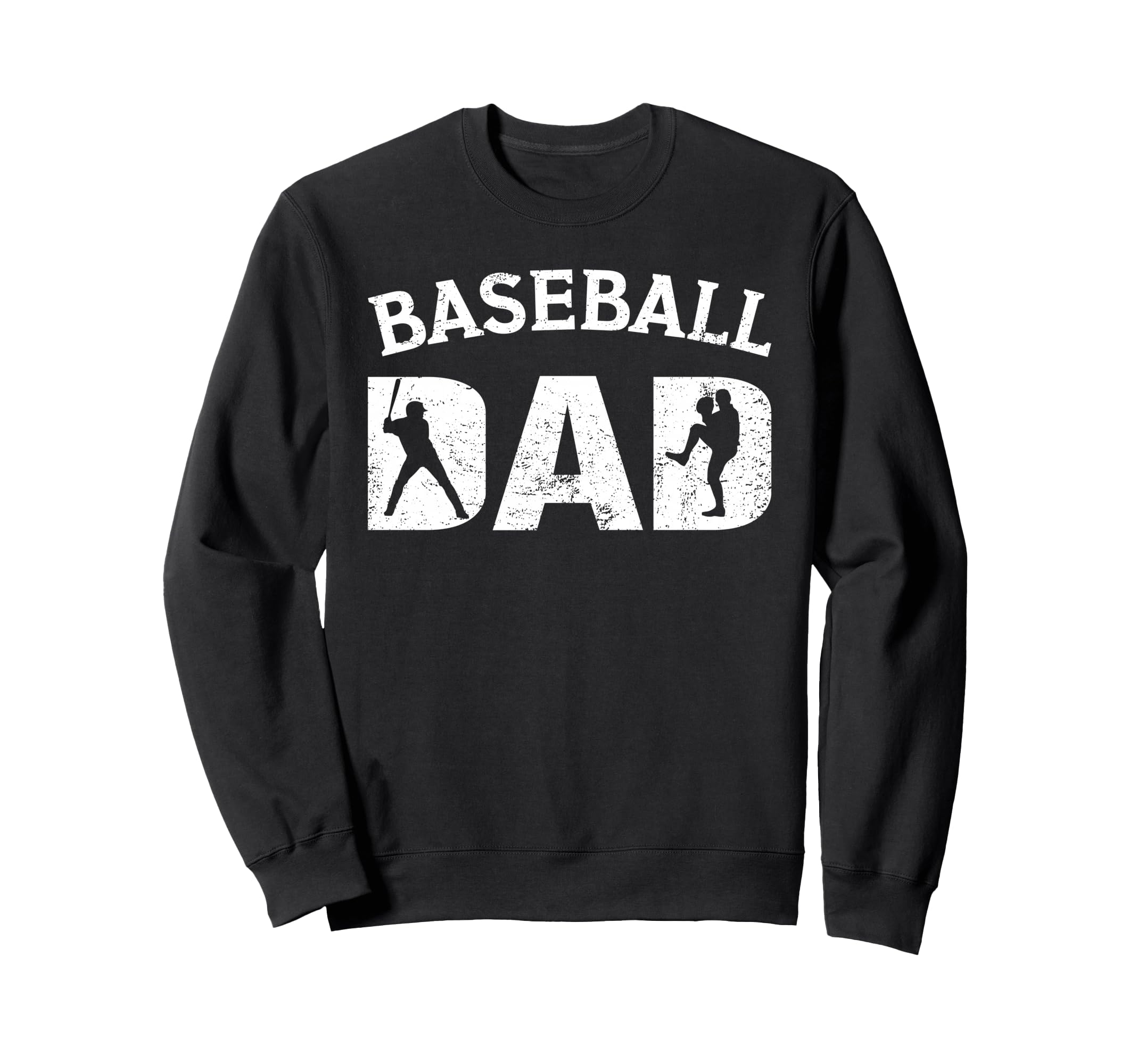 Distressed Baseball Dad Fathers Sweatshirt - Casual Everyday Wear Unisex - T-Shirt, Sweatshirt, Hoodie