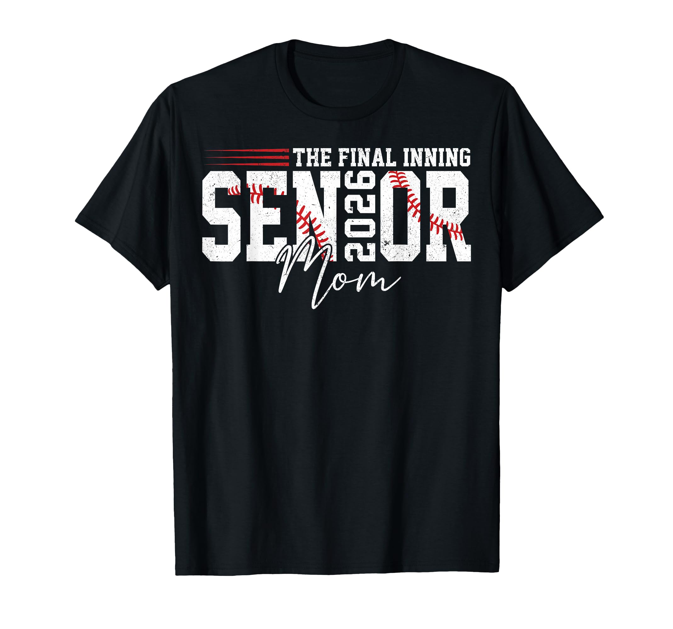 Baseball Senior Mom 2026 Final T-Shirt - Casual Everyday Wear Men Women - T-Shirt, Sweatshirt, Hoodie