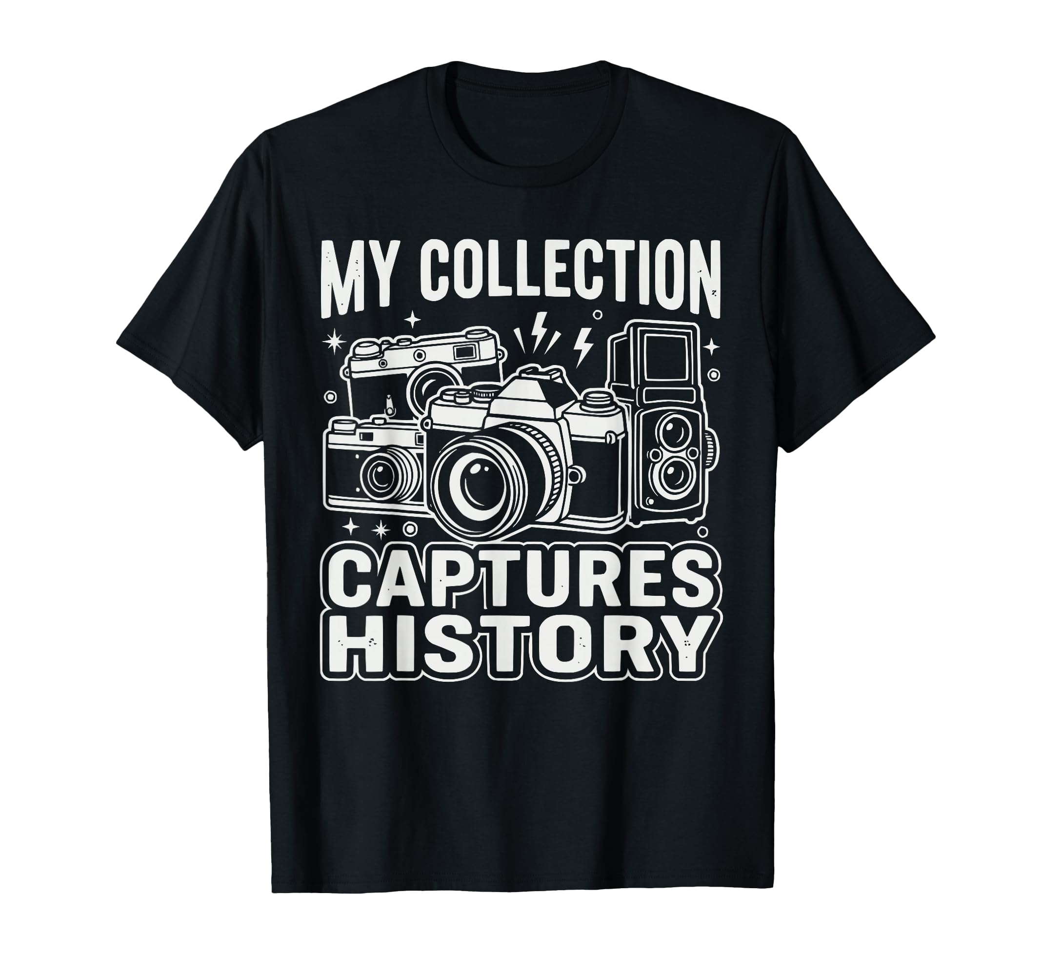 Camera Collector Photography Photographer T-Shirt - Graphic Print Unisex - T-Shirt, Sweatshirt, Hoodie