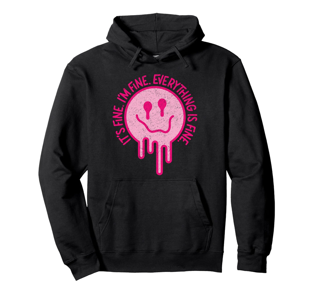 Its Fine Im Fine Everything Is Fine Melting Hoodie - Trendy Graphic Unisex - T-Shirt, Sweatshirt, Hoodie