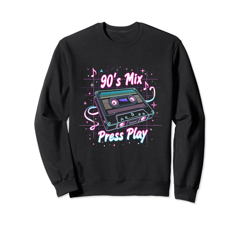 90S Mix Press Play Cassette Tape Sweatshirt - Aesthetic Graphic for Adults - T-Shirt, Sweatshirt, Hoodie