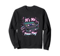 90S Mix Press Play Cassette Tape Sweatshirt - Aesthetic Graphic for Adults - T-Shirt, Sweatshirt, Hoodie