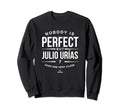 Nobody Is Julio Urias Fans Baseball Sweatshirt - Custom Art Print Unisex - T-Shirt, Sweatshirt, Hoodie