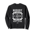 Nobody Is Ian Anderson Baseball Sweatshirt - Unique Graphic Men Women - T-Shirt, Sweatshirt, Hoodie