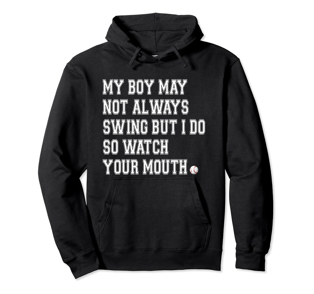 My Might Not Always Swing But I Do Watch Hoodie - Streetwear Style Unisex - T-Shirt, Sweatshirt, Hoodie