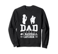 Baseball Catcher Softball Dad Sport Sweatshirt - Custom Art Print Men Women - T-Shirt, Sweatshirt, Hoodie