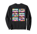 80S 90S Cassette Tape 1980S Sweatshirt - Fun Novelty Design Men Women - T-Shirt, Sweatshirt, Hoodie