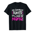 My Favorite Racer Calls Me Nana T-Shirt - Aesthetic Graphic for Adults - T-Shirt, Sweatshirt, Hoodie
