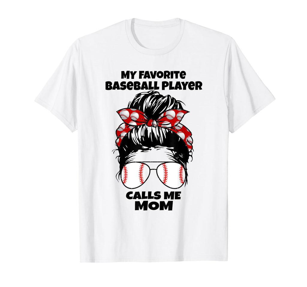 My Favorite Baseball Player Calls T-Shirt - Casual Everyday Wear Men Women - T-Shirt, Sweatshirt, Hoodie