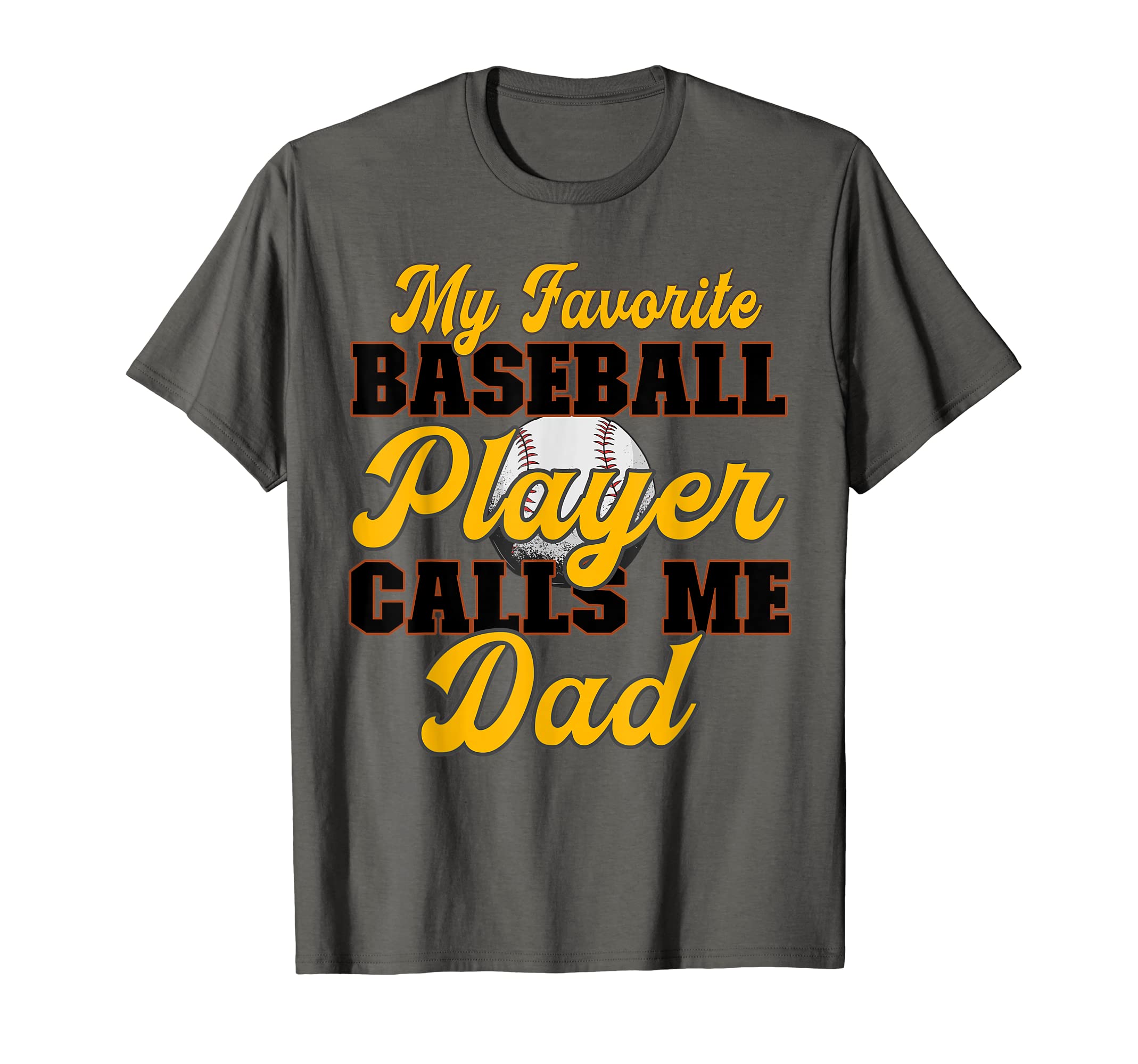 Mens Baseball Dad My Favorite Baseball T-Shirt - Unique Graphic for Adults - T-Shirt, Sweatshirt, Hoodie