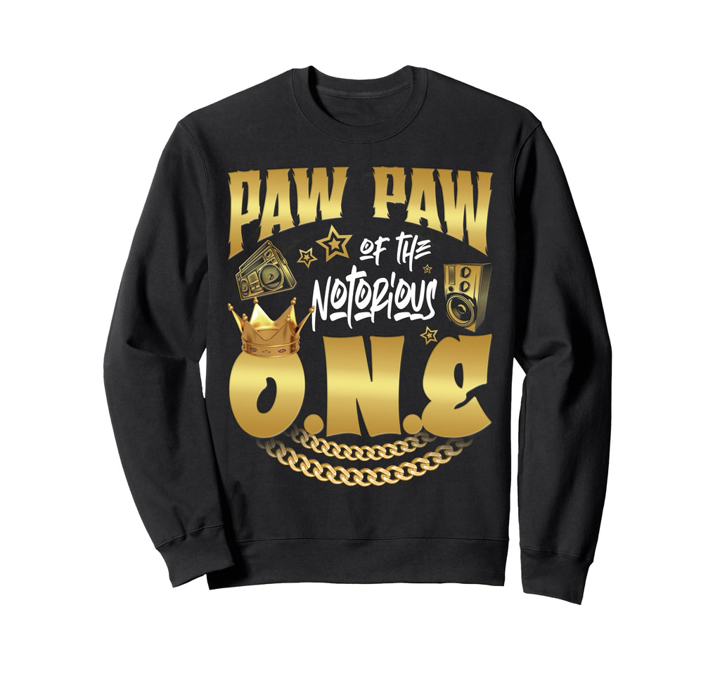 Paw Paw Notorious One Old School Sweatshirt - Fun Novelty Design Unisex - T-Shirt, Sweatshirt, Hoodie