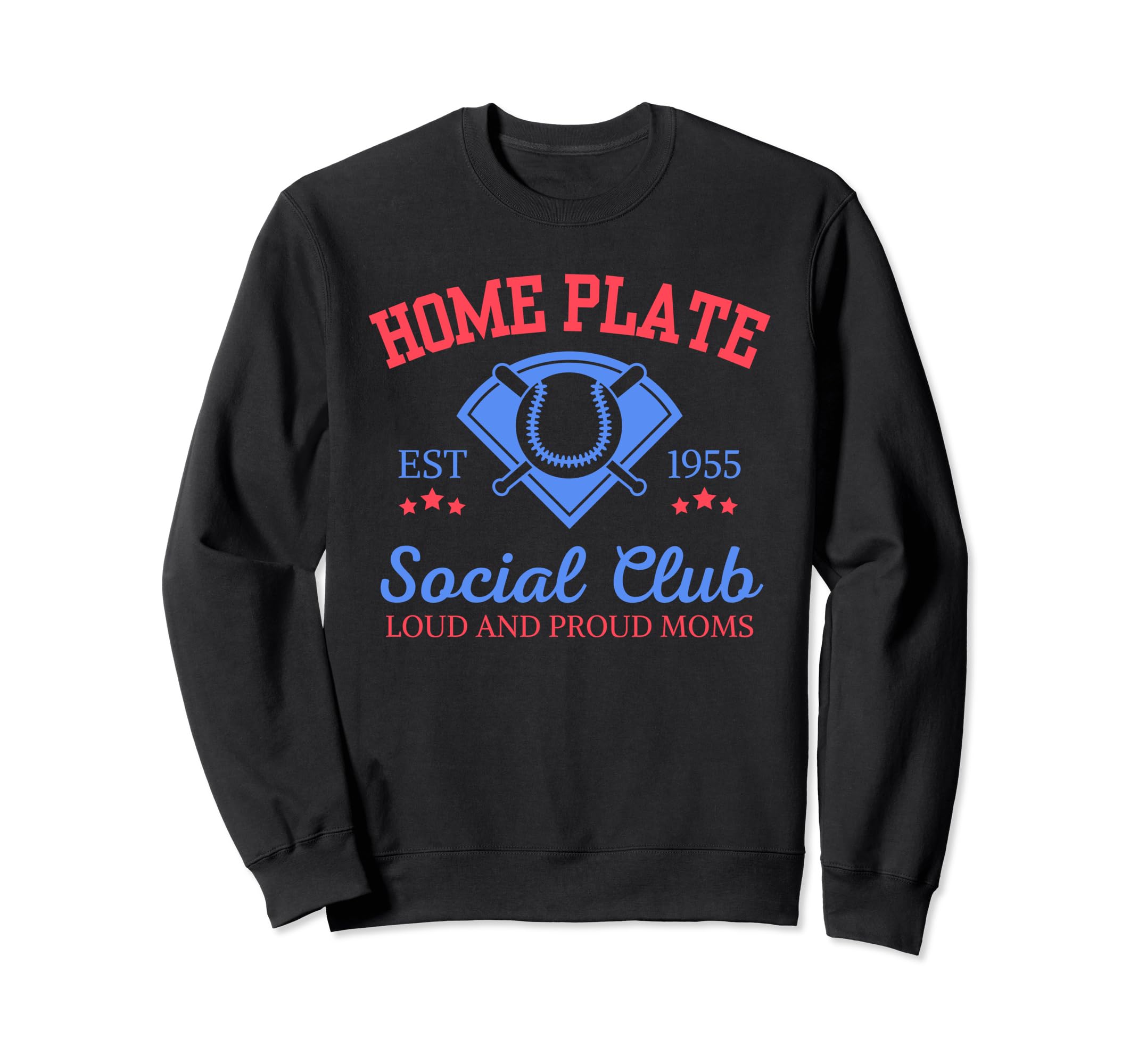 Home Plate Social Club Baseball Moms Sweatshirt - Trendy Graphic Unisex - T-Shirt, Sweatshirt, Hoodie