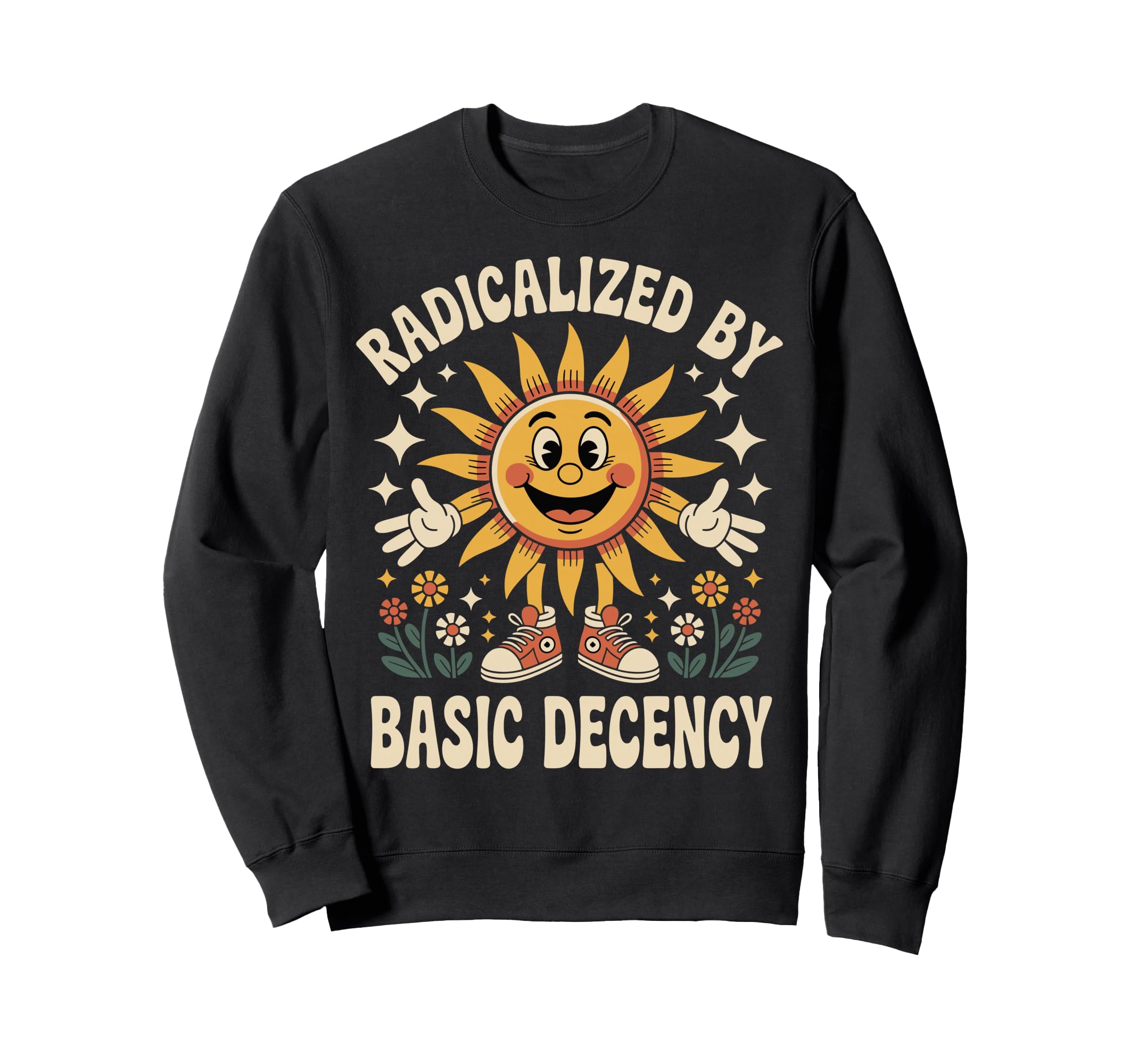 Radicalized Basic Decency Sun Sweatshirt - Casual Everyday Wear for Adults - T-Shirt, Sweatshirt, Hoodie