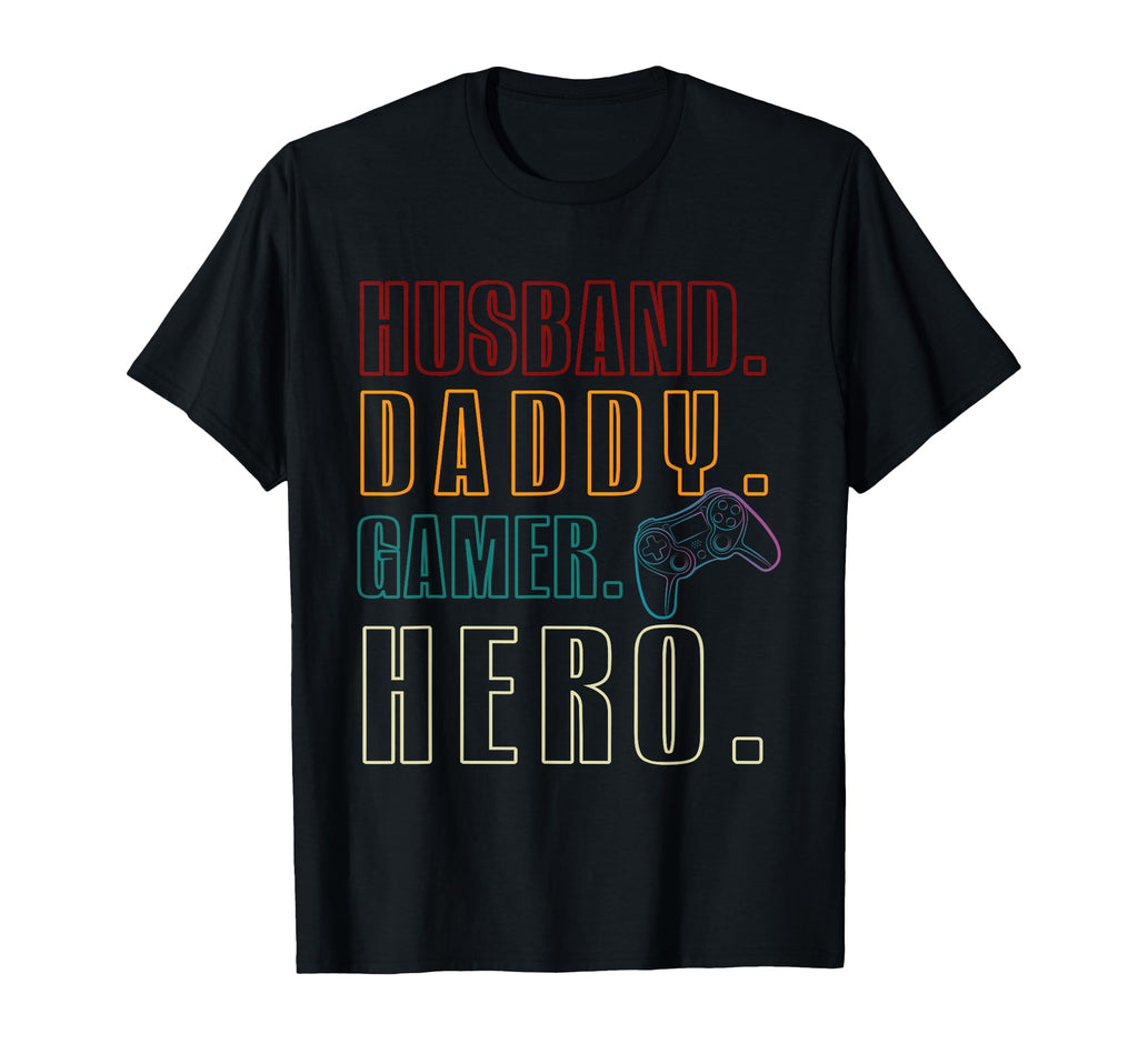 Husband Daddy Gamer Hero Video Game T-Shirt - Unique Graphic Men Women - T-Shirt, Sweatshirt, Hoodie