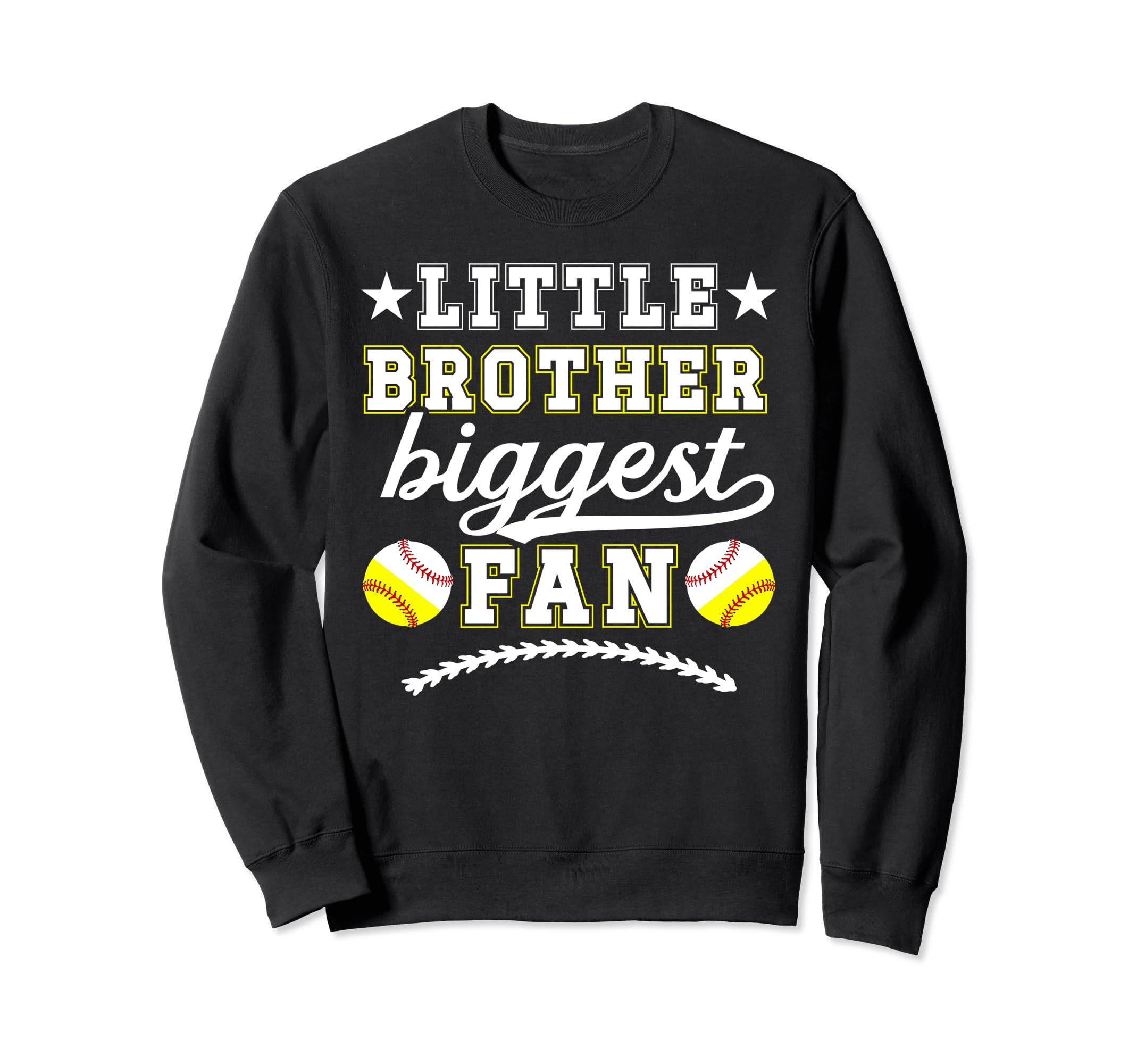 Little Brother Biggest Fan Softball Sweatshirt - Fun Novelty Design Unisex - T-Shirt, Sweatshirt, Hoodie